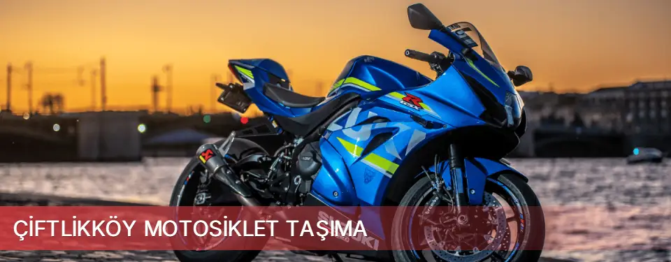 Çiftlikköy İlçemi Motosiklet Taşıma