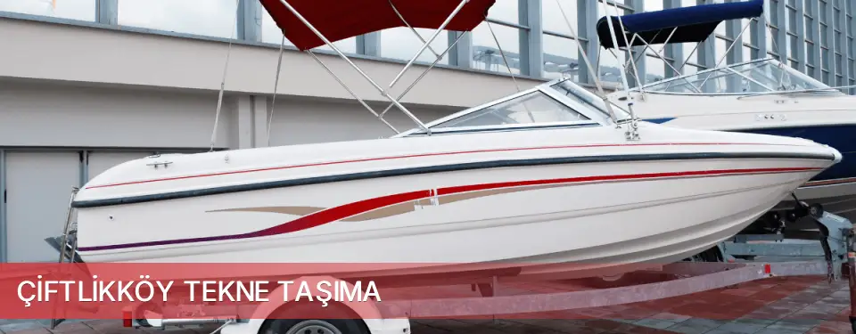 Çiftlikköy İlçemi Tekne Taşıma